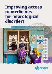 WHO Improving access to medicines for neurological disorders